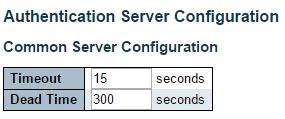 Security AAA 3.1.4.15. Security AAA Common Server Configuration These setting are common for all of the Authentication Servers.