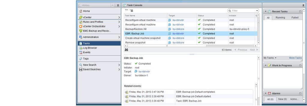 Figure 37 Viewing policy progress in the Task Console After the backup completes, you can recover the backed up VMs in the vsphere Web Client or perform a file-level restore by using the EMC Data