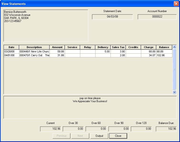 18 16 Chapter 18 Figure 18-13: View Statements Window Click Close when you have finished viewing this customer s statement.
