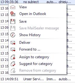 By right clicking on a mail in the list, the user will be presented with the following options. Illustration: E-Mail options View: The E-Mail will be displayed in a separate window.