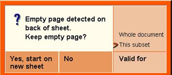Result After you press the set-build key for the second time, a message appears. An empty page is detected. The last page of the first subset is printed on the front of a sheet.