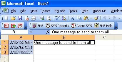 Sending one message to many recipients To send a message to multiple recipients, arrange the recipient mobile numbers in one column and write your message in a cell somewhere else in the spreadsheet.