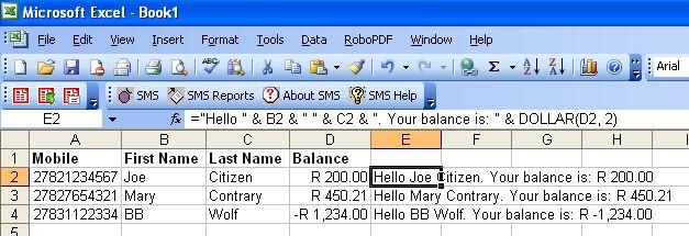 her account balance. Step 1: Create the messages for each recipient Create a formula for the message. In cell E2, type the following: ="Hello " & B2 & " " & C2 & ".
