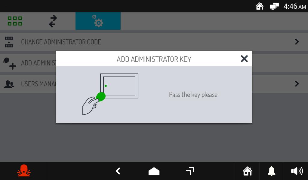 Tap ADD ADMINISTRATOR KEY. A pop-up window opens prompting the user to swipe the key to add on the left side of the monitor: Swipe the key and then tap the OK button to end the adding procedure.