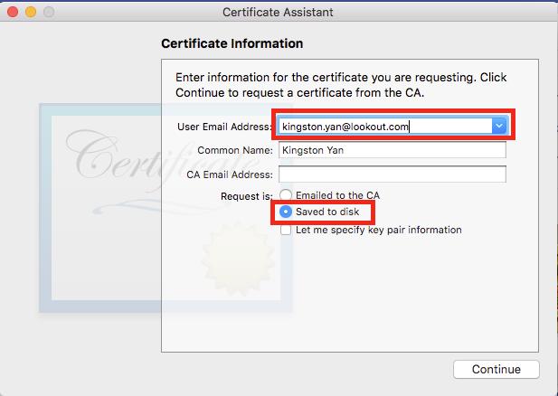 3.5 Input your email address, select Saved to disk, select Continue and save the CSR. 3.
