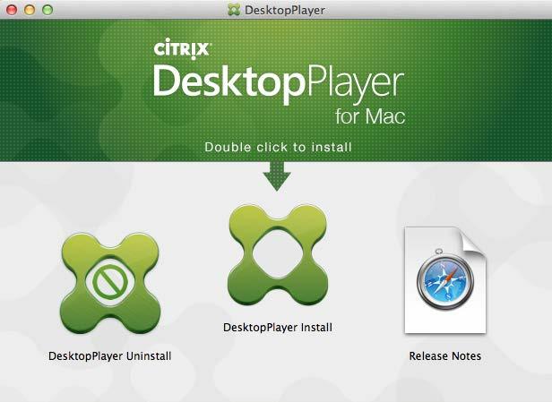 Installing DesktopPlayer After preparing your Mac, follow the information in this section to install DesktopPlayer: 1.