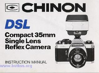 Chinon DSL Posted 7-11-'03 This camera manual library is for reference and historical purposes, all rights reserved. This page is copyright by mike@butkus.org, M. Butkus, NJ.