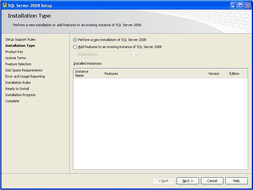 6. Installation Type: Select Perform a new installation of SQL Server 2008. Click Next.