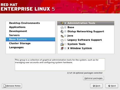 Native InfiniBand Installation in RHEL Linux Installation Figure 8: Red Hat: package group selection Step 3 To install OFED, select the "Administrator Tools", and press the "Optional packages" button