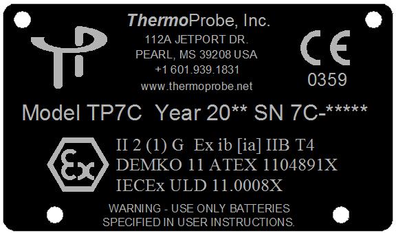 Safety Approvals for TP7C and TP9: II 2 (1) G Ex ib [ia] IIB T4 Applicable Standards are: IEC 60079-0:2007 Ed. 5 IEC 60079-11:2006 Ed.