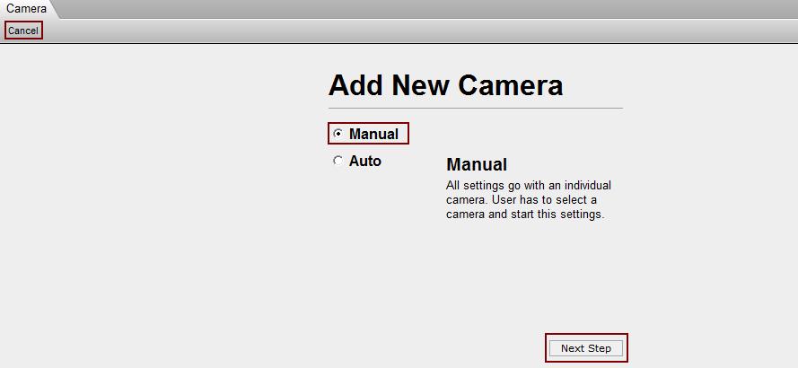 Manual Select Manual and click Next Step in the Add New Camera screen to proceed. Fig.
