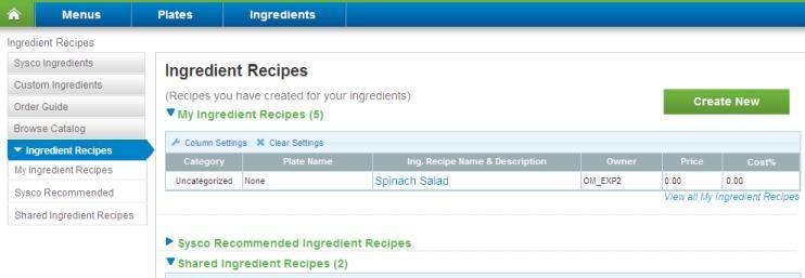 creating ingredient recipes To add a new ingredient recipe: 1. From the Ingredient Recipes screen, click Create New. 2.