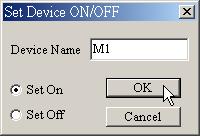 7 Communication Method 2: 1. Click Communication > Set Device On/Off(O) from the menu bar. (This function could also be used in the device monitor mode) 2.