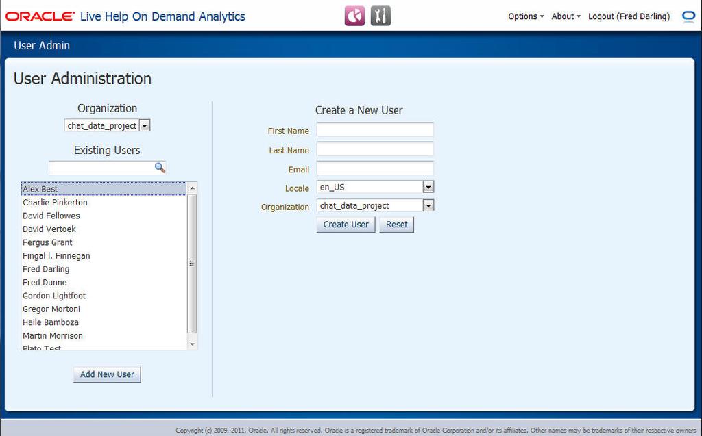 µ Oracle Live Help On Demand Analytics Administrator s Guide The left-hand window of the User Administration area of the console displays a list of existing users for the selected organization.