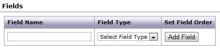 Page 8 of 38 VI. DEFINE TABLE FIELDS To add a new field, simply type in a field name, select the field type and click on Add Field.