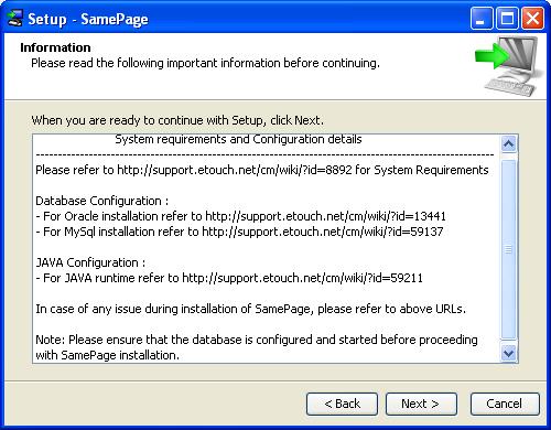 The user should also ensure that the database is configured and running before starting the installer. 4.