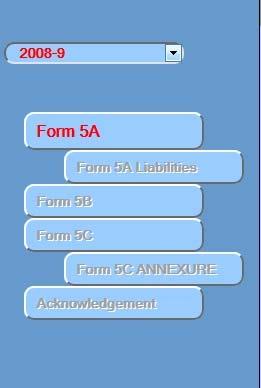 A message Select year first will be displayed in main screen if user has not selected year. Figure 5: APR Filling screen On selecting a year Form 5A will be loaded in the screen. 4.1.