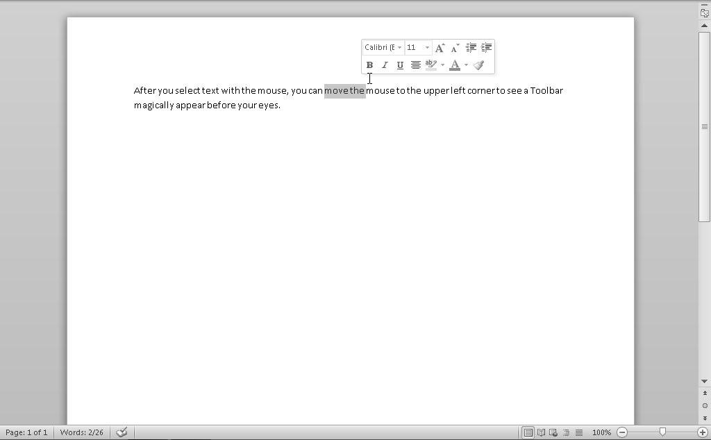Chapter 2: Selecting and Editing Data 39 Figure 2-3: Whenever you select text with the mouse, Office 2010 displays a pop-up toolbar in the upper-right area.