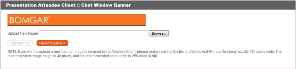 You can upload an image banner to integrate the attendee client chat window with your company s brand.