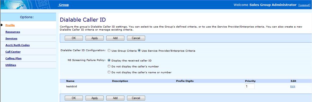 1. On the Group Profile menu page Click Dial Plan Policy 2. Select the required Dial Plan Policy Settings For This Group, System Setting (default), or Service Provider Settings, or Group Settings 3.
