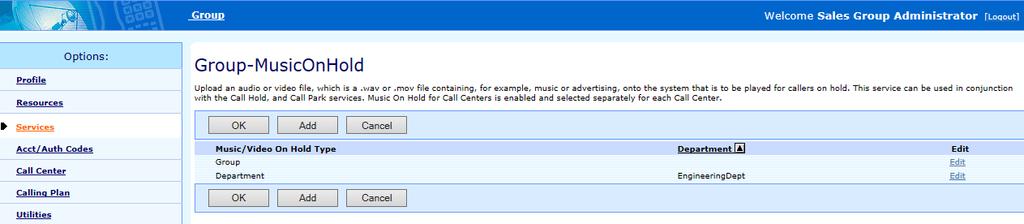 Modify Music/Video On Hold for a Department Use Music/Video On Hold to select the source of a WAV audio file or MOV video file (not currently supported) for the Call Hold and Call Park services, and