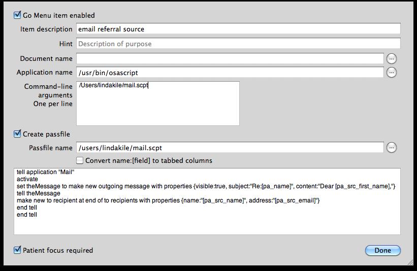 Figure 2: G Menu Cnfiguratin fr Emailing a Referral Surce Use the fllwing text t cpy and paste t the cnfiguratin settings fr emailing a referral surce: /usr/bin/sascript tell applicatin "Mail"