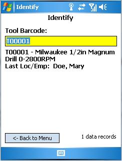 IDENTIFY The Identify function is used to display the description of a tool when the barcode is scanned. It will also show the last known location or employee that has it.