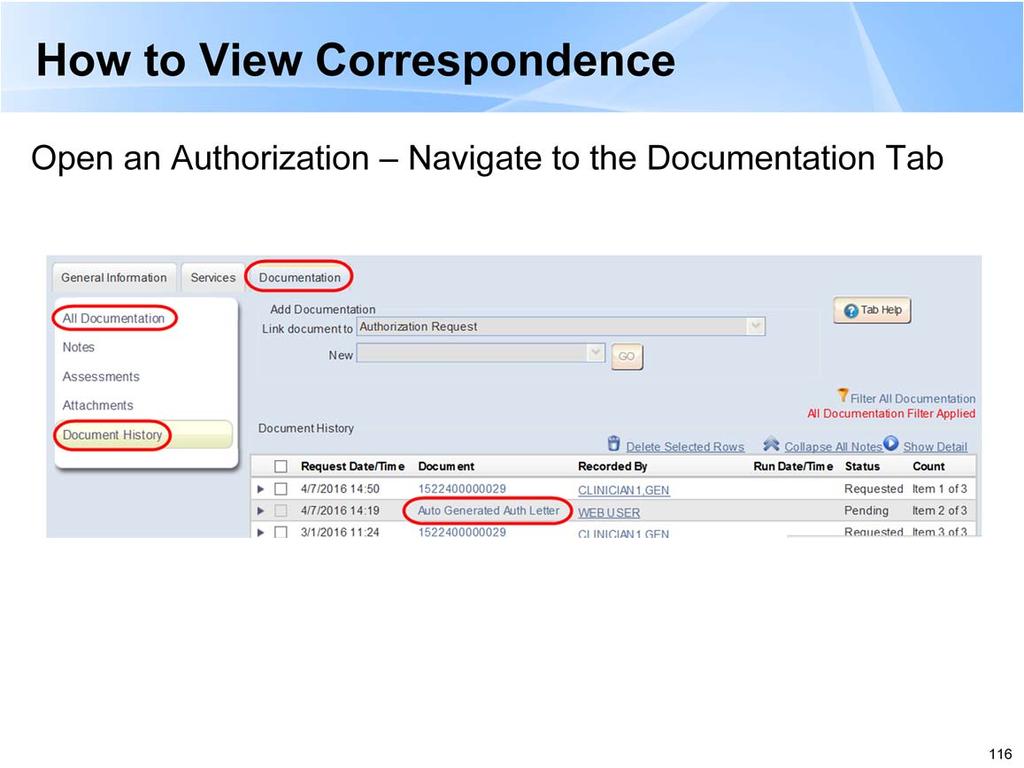 Helpful Tips - You can filter the view by selecting the Document History link on the panel bar. -The Document History will display all the correspondence that was created for the authorization.