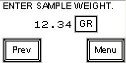 Screen 6. Enter the sample weight obtained from the previous cycle of the feeder.