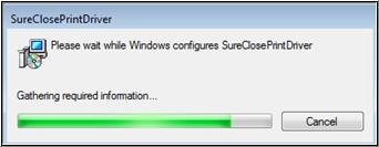 You will know it has completed when this window disappears from screen, and SureClose Print Driver no longer displays in your program list on