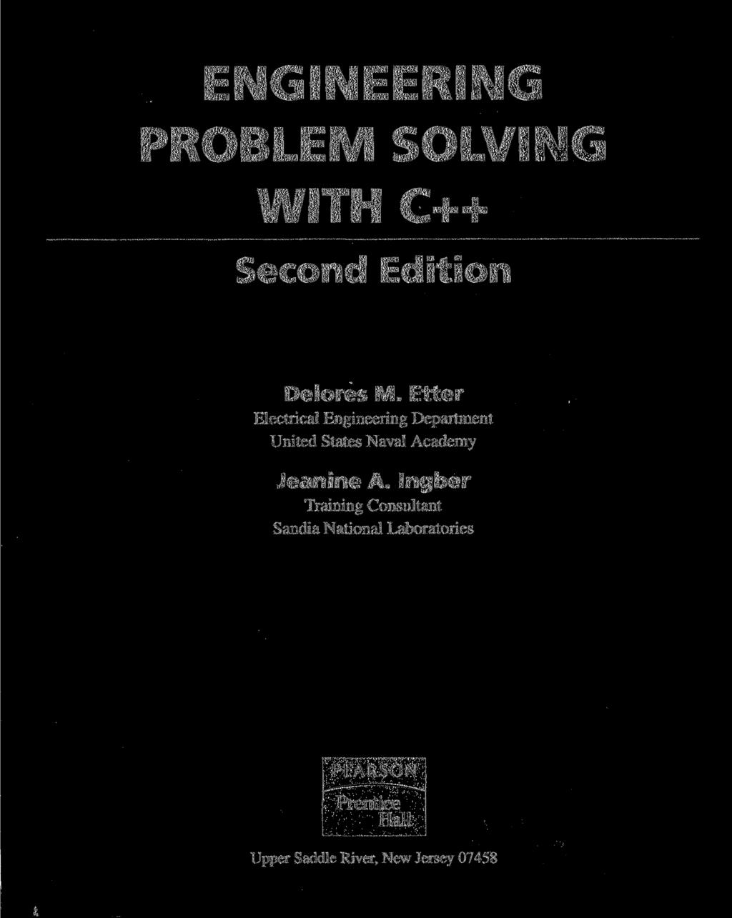 ENGINEERING PROBLEM SOLVING WITH C++ Second Edition Delores M.