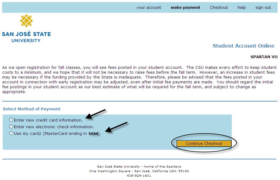 When you are ready to pay, click the Checkout button. The Select Method of Payment page displays. 17.