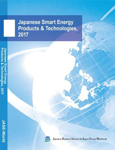 Japanese Smart Energy Products & Technologies A compilation of smart energy products and technologies available from JASE-World members.