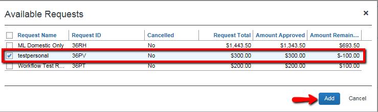 4. Find your submitted request from the list, select it and click Add to add it the expense report. Once it is added, to remove it, select it and click Remove. 5.