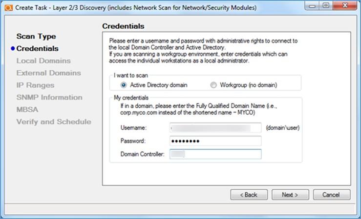 Step 3: Input Credentials Input administrative credentials to access the Domain Controller or indicate that the target network does not contain a Domain Controller.