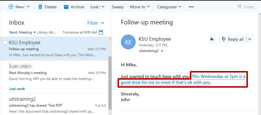 Suggested Meeting Times Microsoft Outlook Web App will check received emails for potential meeting times and dates.