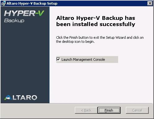 Should a screen informing you that the installation has failed appear please contact support. 8. Finally the Altaro Hyper-V Backup Management Console will appear.