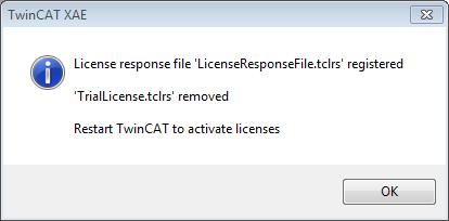 Please restart TwinCAT to activate licenses. NOTE! The license file will be automatically copied to...\twincat\3.1\target\license on the local device. 3.