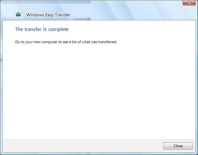 16. On your old computer, Windows Easy Transfer will also show you that the transfer is complete. You can also click Close to exit the program.