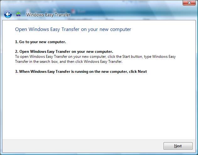 5. Windows Easy Transfer will then prompt you to go to your new computer and run Windows Easy Transfer program also. Click Next if it is already running. 6.