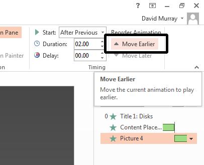 PowerPoint 2013 Advanced Page 97 The selected item is moved up one