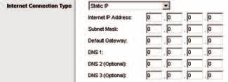 Chapter 3 Advanced Configuration Static IP If you are required to use a permanent IP address to connect to the Internet, select Static IP.
