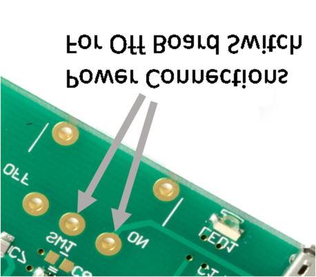 Off-board (if the switch needs locating away from the PCB) It is possible to replace the supplied PCB mount power switch with one that is mounted off the PCB.