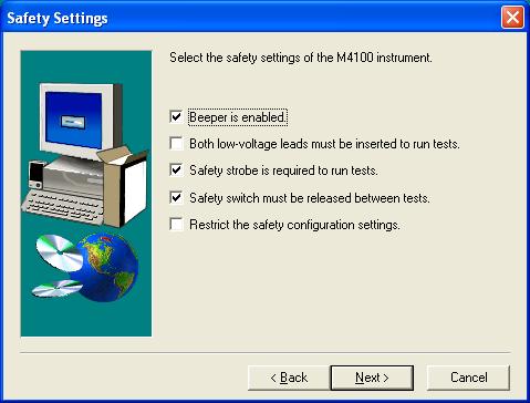 9. In the Safety Settings window, select the safety options as appropriate: Beeper is enabled Enables the warning beep that signals the beginning of each test (recommended).