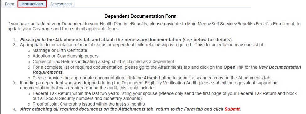 Submitting Support Documentation Cont. 2. This will take you to the Form tab. Answer the question on this page and add any additional information in the More Information box.