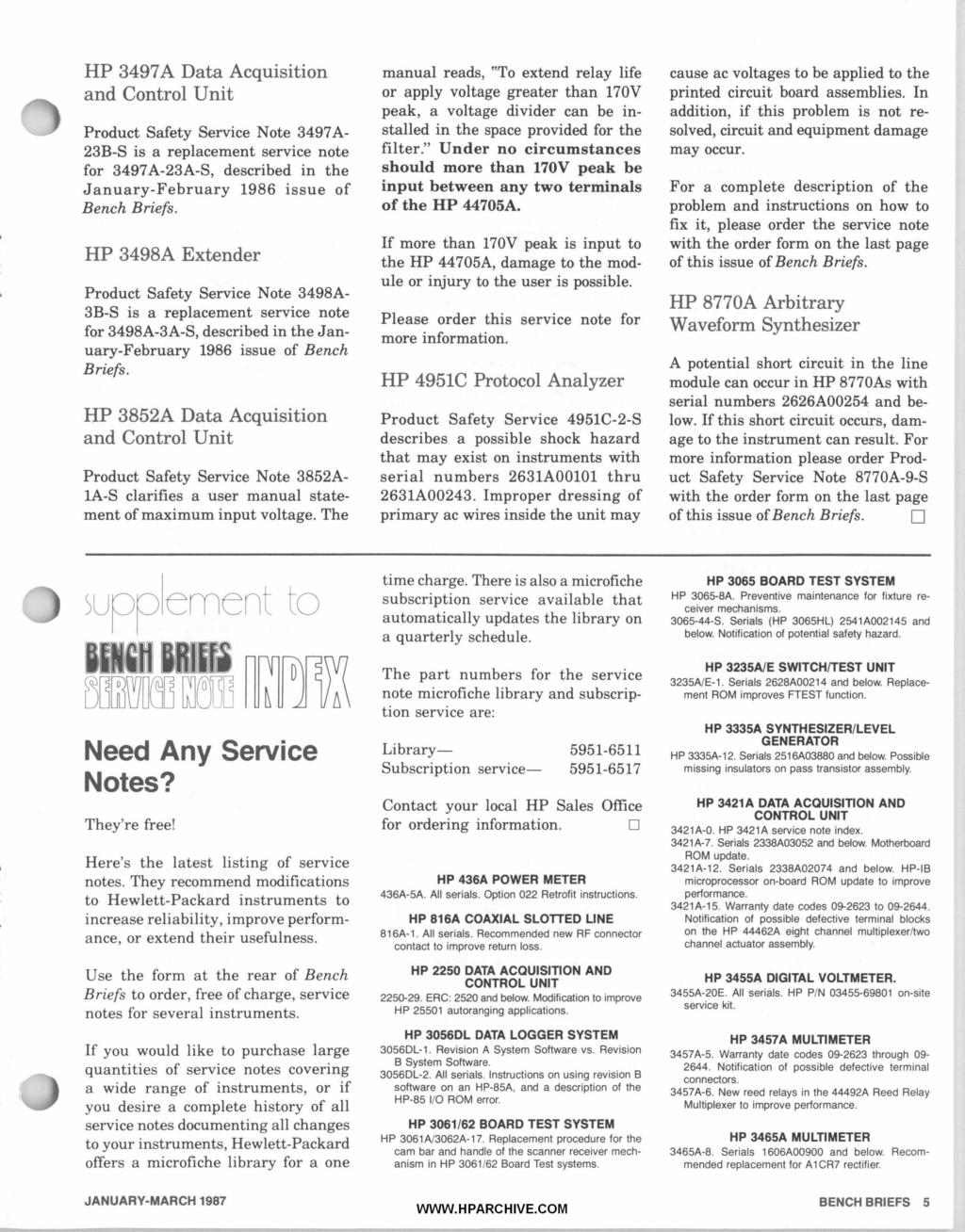 HP 3497A Data Acquisition and Control Unit Product Safety Service Note 3497A- 23B-S is a replacement service note for 3497A-23A-S1 described in the January-February 1986 issue of Bench Briefs.