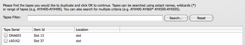 Step 6: The Duplication Settings screen contains a grid of two columns for source and target tapes. You must first select your source tapes.