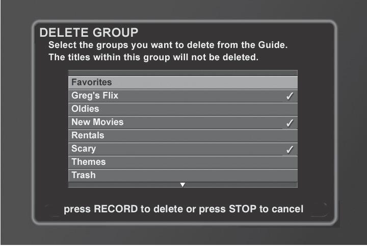 Press OK/SELECT to continue (the EDIT MOVIE GROUP screen appears). 6. Use the arrow buttons to highlight what DVD titles you want to remove from the group, and press OK/SELECT to uncheck them. 7.