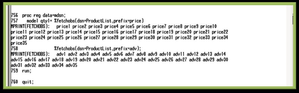 SITUATION 2.2 The macro fetchobs2 creates the dynamic list of price, adv and Qty variable list that can be used as independent variables list.