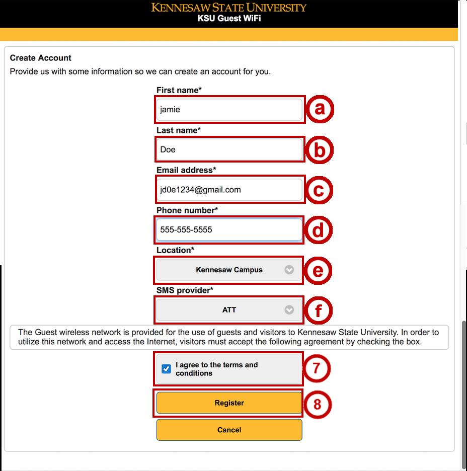 6. The KSU Guest WiFi - Create Account page will open, enter the following: a. Enter your First name (See Figure 4). b. Enter your Last name (See Figure 4). c. Enter an Email address (See Figure 4).